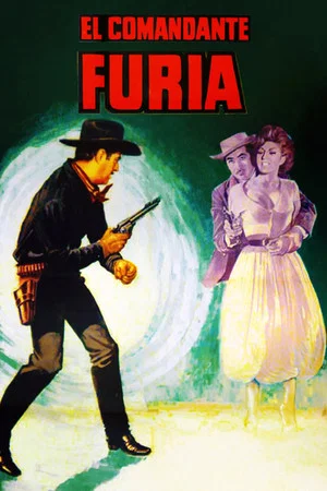 Постер: El comandante Furia