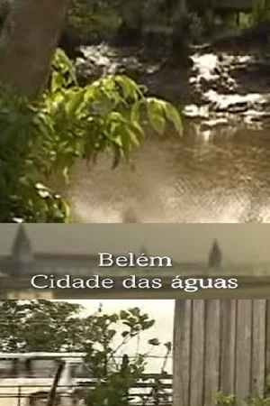 Постер: Belém Cidade das Águas