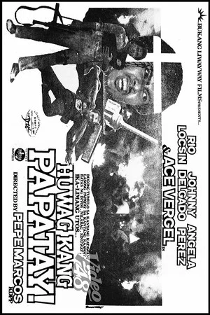 Постер: Huwag Kang Papatay!