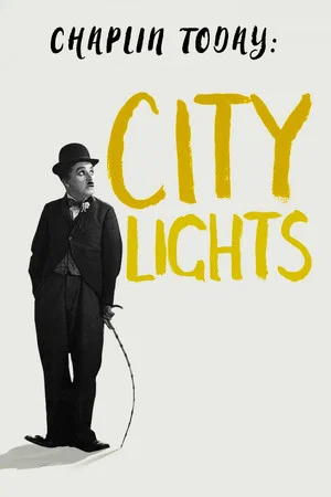 Постер: Chaplin Today: City Lights