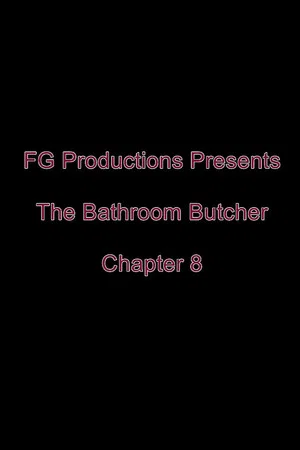 Постер: The Bathroom Butcher: Chapter 8