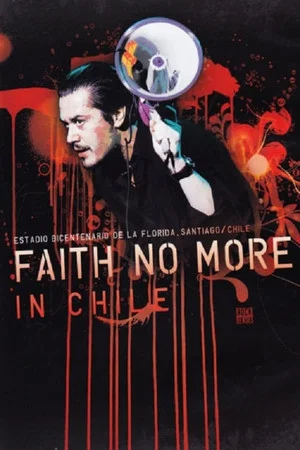 Постер: Faith No More: Live in Chile