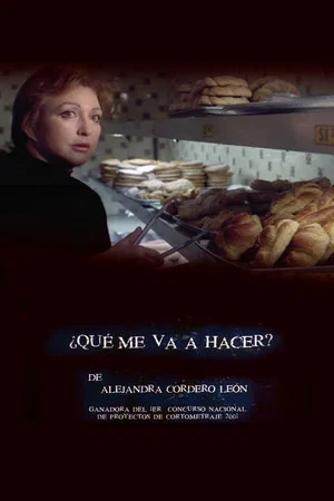 Постер: ¿Qué me va a hacer?