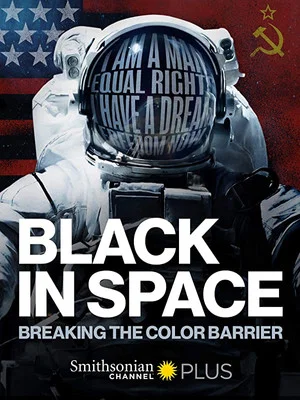 Постер: Black in Space: Breaking the Color Barrier