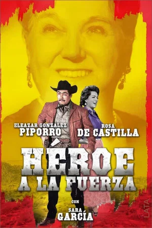 Постер: Héroe a la fuerza