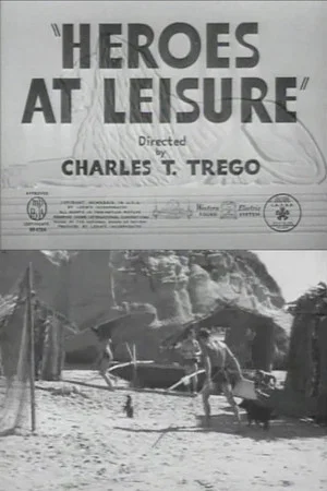 Постер: Heroes at Leisure