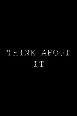 Постер: Think About It