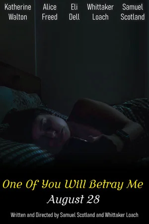 Постер: One Of You Will Betray Me