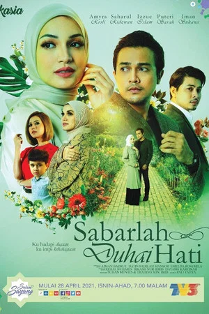 Постер: Sabarlah Duhai Hati
