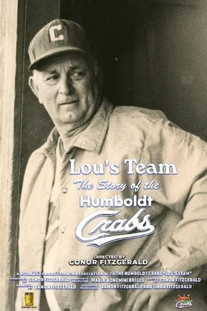 Постер: Lou's Team: The Story of the Humboldt Crabs