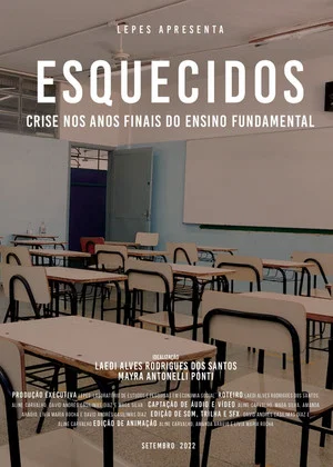 Постер: Esquecidos: crise nos anos finais do Ensino Fundamental