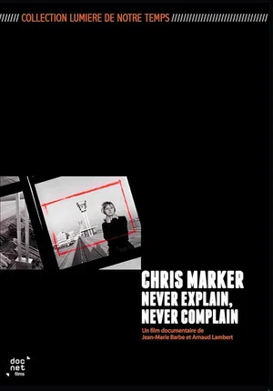 Постер: Chris Marker: Never Explain, Never Complain