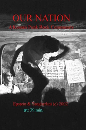 Постер: Our Nation: A Korean Punk Rock Community