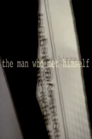 Постер: The Man Who Met Himself