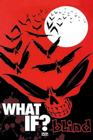 Постер: Blind - What If?