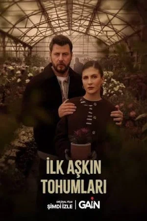 Постер: İlk Aşkın Tohumları