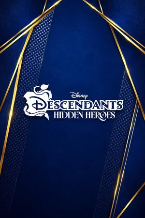 Постер: Hidden Heroes: A Descendants Story