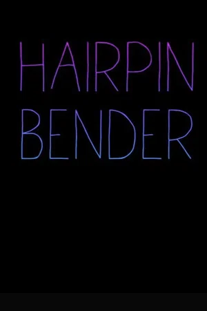 Постер: Hairpin Bender