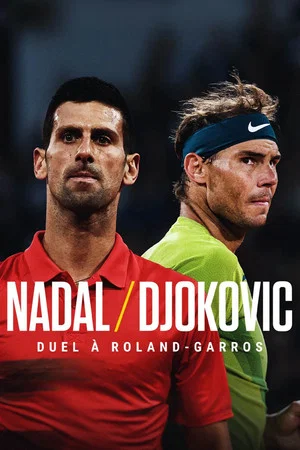 Постер: Nadal/Djokovic : Duel à Roland-Garros