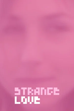 Постер: Strange Love