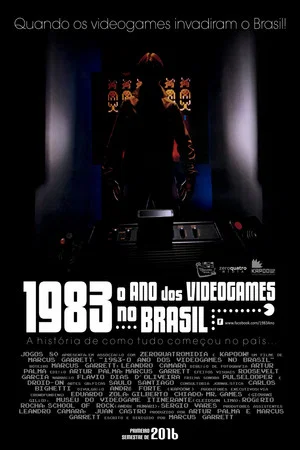 Постер: 1983: O Ano dos Videogames no Brasil