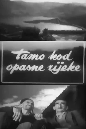Постер: Там, у опасной реки