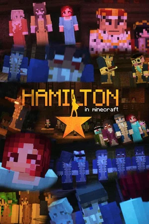 Постер: HAMILTON: A Minecraft Musical