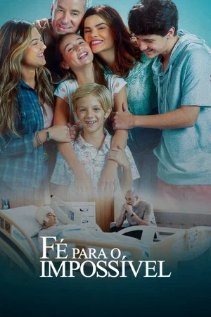 Постер: Faith in the Impossible