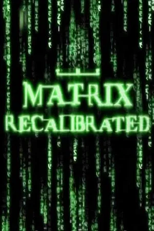 Постер: The Matrix Recalibrated