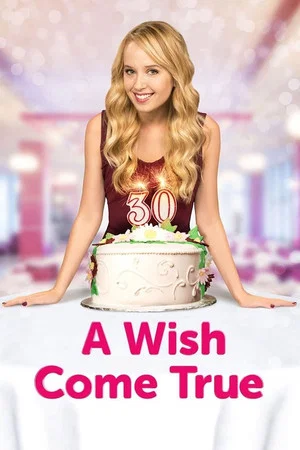Постер: A Wish Come True