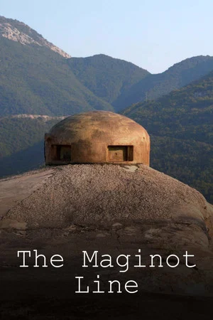 Постер: The Maginot Line: France's Defensive Barrier