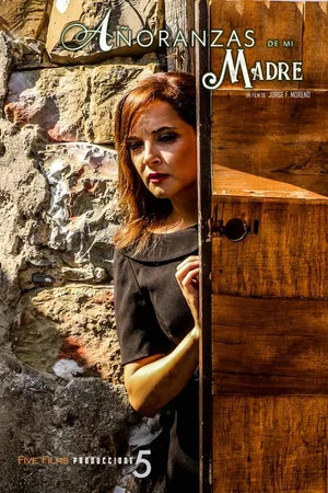 Постер: Añoranzas de mi madre