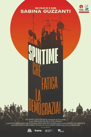 Постер: Spin Time, che fatica la democrazia!