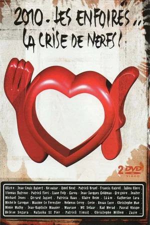 Постер: Les Enfoirés 2010 - Les Enfoirés... la Crise de Nerfs