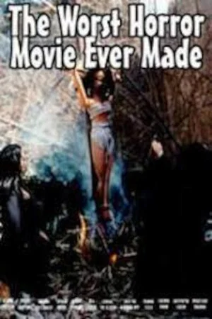 Постер: The Worst Horror Movie Ever Made