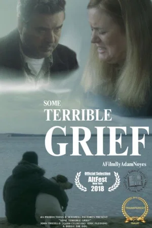Постер: Some Terrible Grief