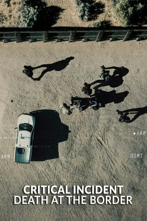 Постер: Critical Incident: Death at the Border
