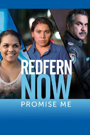 Постер: Redfern Now: Promise Me