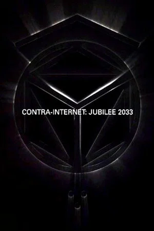 Постер: Contra-Internet: Jubilee 2033