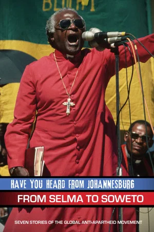 Постер: Have You Heard from Johannesburg: From Selma to Soweto