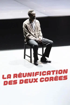 Постер: La Réunification des deux Corées