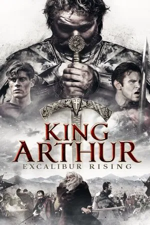 Постер: King Arthur: Excalibur Rising
