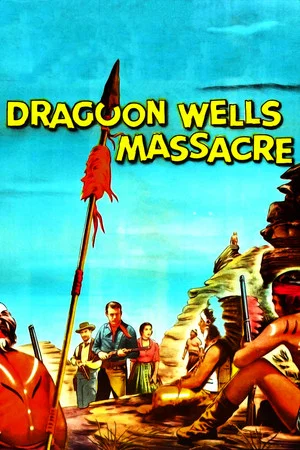 Постер: Dragoon Wells Massacre