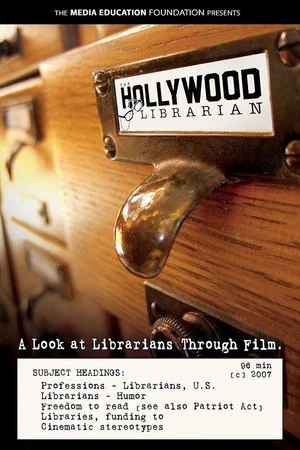 Постер: The Hollywood Librarian: A Look at Librarians Through Film