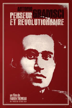 Постер: Antonio Gramsci, penseur et révolutionnaire