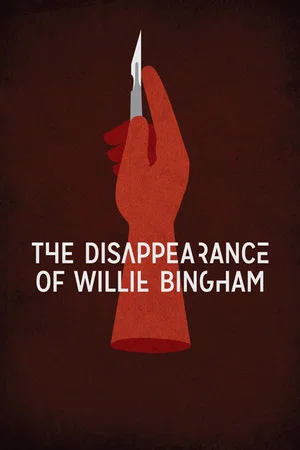 Постер: The Disappearance of Willie Bingham