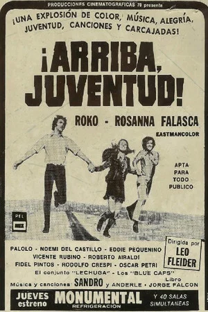 Постер: ¡Arriba juventud!