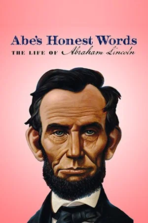 Постер: Abe's Honest Words: The Life of Abraham Lincoln