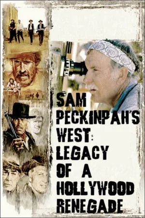Постер: Sam Peckinpah's West: Legacy of a Hollywood Renegade