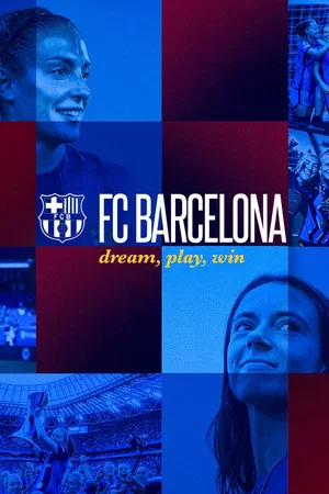 Постер: FC Barcelona: Dream, Play, Win